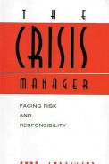 The Crisis Manager Facing Risk and Responsibility